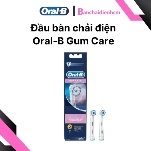 Đầu bàn chải điện Oral-B Gum Care Chính Hãng