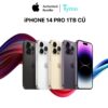 iPhone 14 Pro 1TB Cũ Đẹp 99%