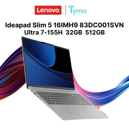 Laptop Lenovo Ideapad Slim 5 16IMH9 83DC001SVN (Intel® Core™ Ultra 7 155H | 32GB | 512GB | Intel® Arc™ Graphics | 16 inch QHD OLED 120Hz)
