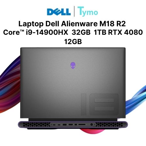 Laptop Dell Alienware M18 R2 Core-i9-14900HX 32GB 1TB RTX 4080 12GB - Ảnh 2