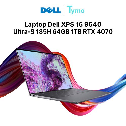 Laptop Dell XPS 16 9640 Ultra-9 185H 64GB 1TB RTX 4070 - Ảnh 6