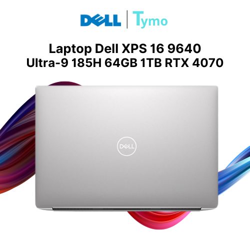 Laptop Dell XPS 16 9640 Ultra-9 185H 64GB 1TB RTX 4070 - Ảnh 8