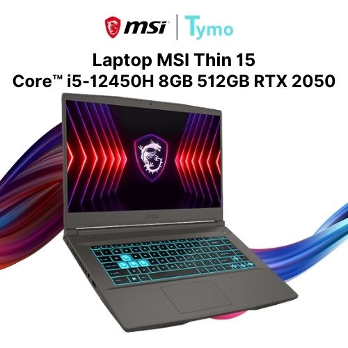 Laptop MSI Thin 15 B12UCX 1419VN (Core™ i5-12450H | 8GB | 512GB | RTX 2050 | 15.6 inch FHD 144Hz)