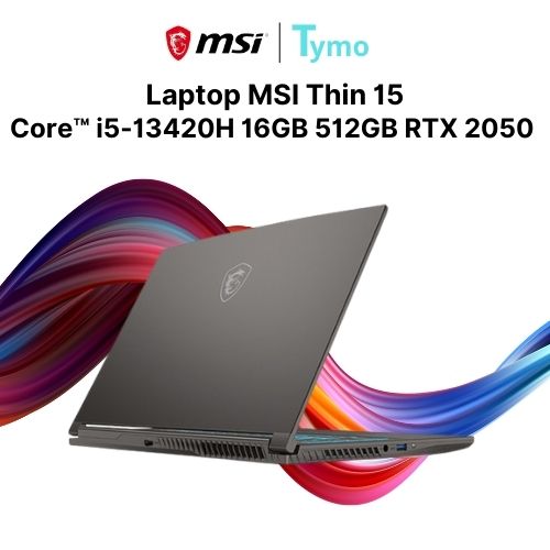 Laptop MSI Thin 15 B13UCX-2080VN (Core™ i5-13420H | 16GB | 512GB | RTX 2050 4GB | 15.6 inch FHD 144Hz) - Ảnh 3