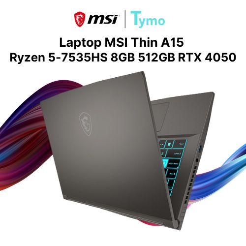 Laptop MSI Thin A15 B7VE 023VN (Ryzen 5-7535HS | 8GB | 512GB | RTX 4050 6GB | 15.6 inch FHD) - Ảnh 3