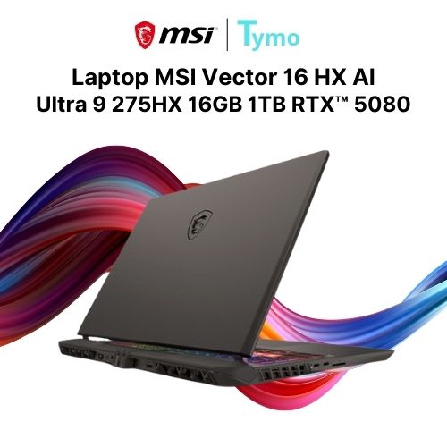 Laptop Gaming MSI Vector 16 HX AI A2XWIG-062VN (Ultra 9 275HX | 16GB | 1TB | RTX™ 5080 16GB | 16inch QHD+ 240Hz) - Ảnh 2