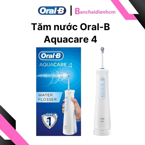 Tăm nước Oral-B Aquacare 4 Chính Hãng