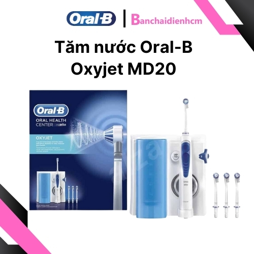 Tăm nước Oral-B Oxyjet MD20 Chính Hãng