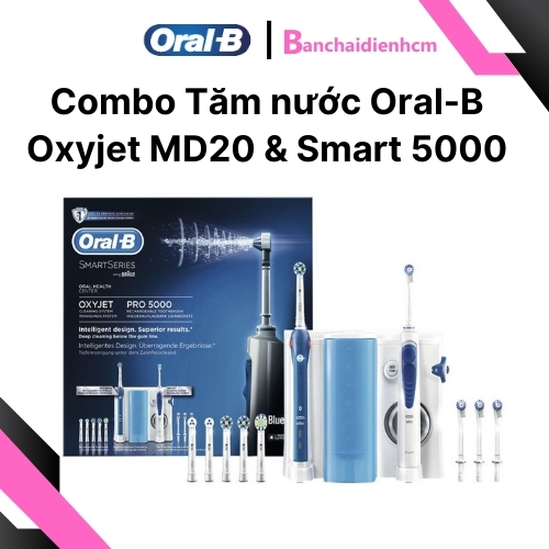 Combo Tăm nước Oral-B Oxyjet MD20 & Bàn chải điện Oral-B Smart 5000 Chính Hãng