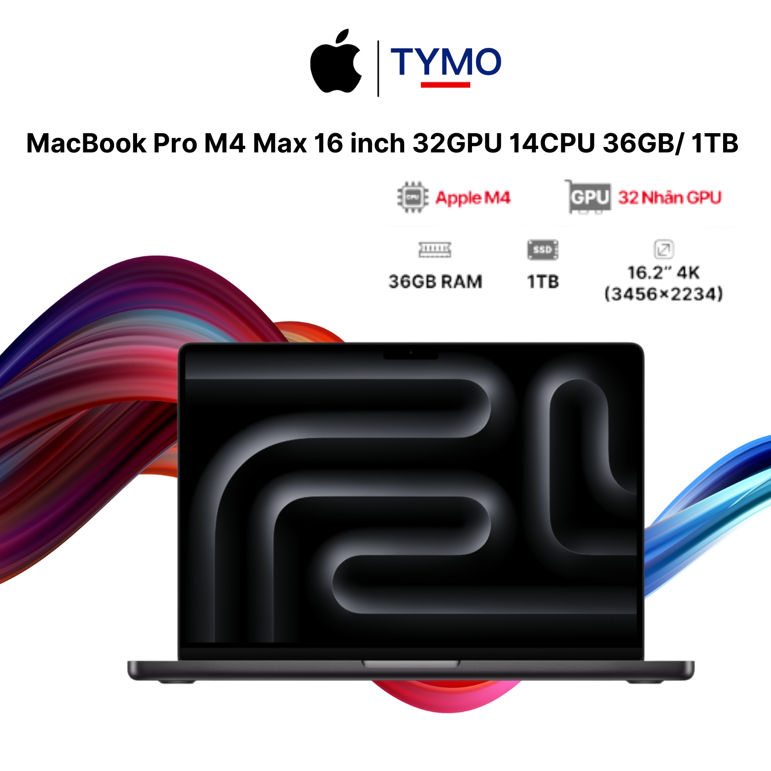 MacBook Pro M4 Max 16 inch 32GPU 14CPU 36GB/ 1TB - Chính hãng VN