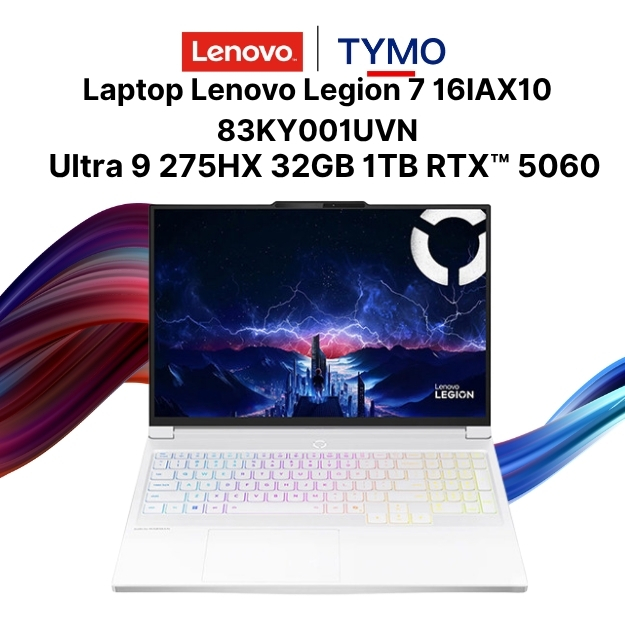 Laptop Lenovo Legion 7 16IAX10 83KY001UVN (Ultra 9 275HX | 32GB | 1TB | RTX™ 5060 8GB | 16inch WQXGA OLED 240Hz)